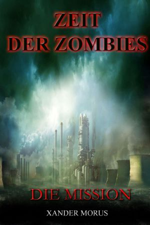 [Zeit der Zombies 02] • Die Mission